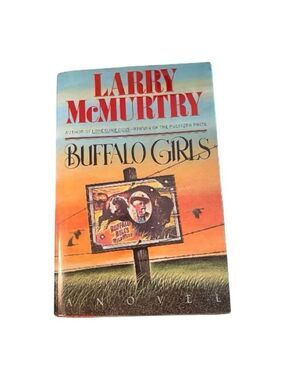 Buffalo Girls by Larry McMurtry-First Edition 1990 Hardcover w/Dust Jacket